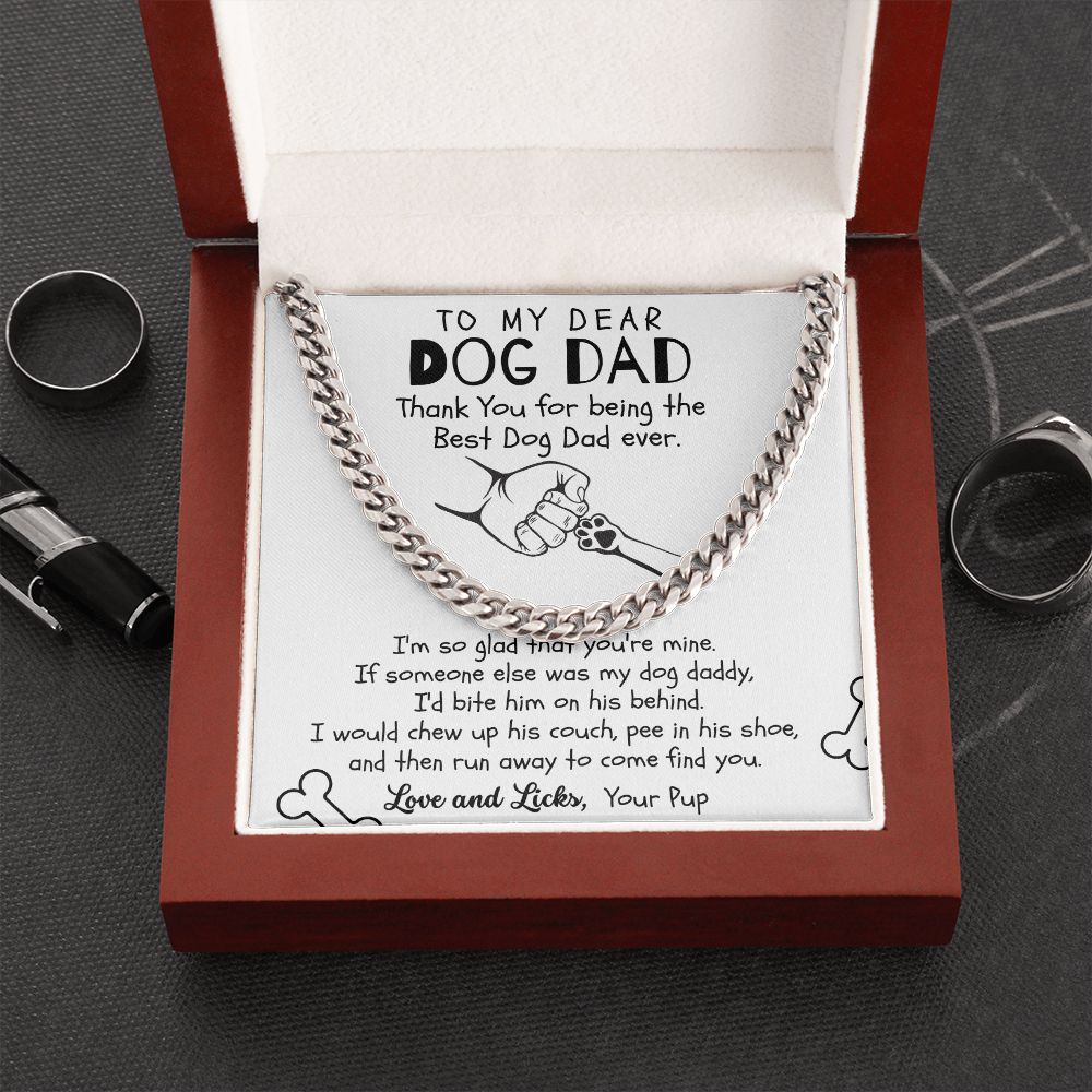 To My Dog Dad-I'm So Glad That Your Mine- Cuban Chain Necklace