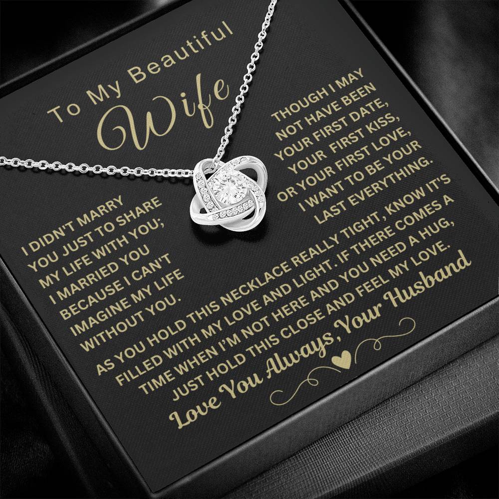 Gift for Wife "I Can't Imagine My Life Without You" GOLD AND SILVER LOVE KNOT NECKLACE