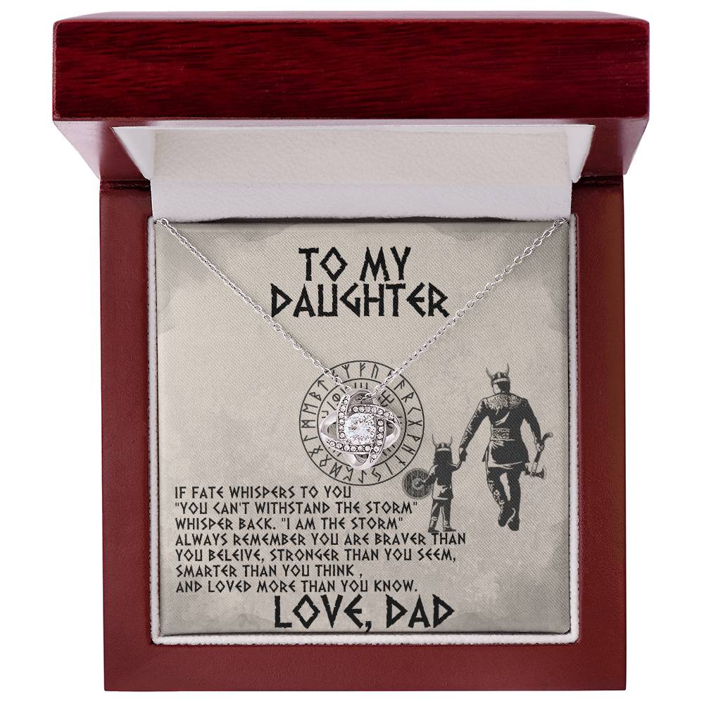 DAUGHTER-You are the Storm, Gift for Daughter from Dad, Daughter Necklace, Viking Style Love Knot Necklace, Vintage Necklace Dad To My Daughter From Dad