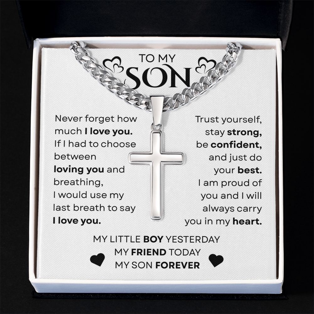 To My Son | Never Forget | Cuban Chain with Artisan Cross Necklace