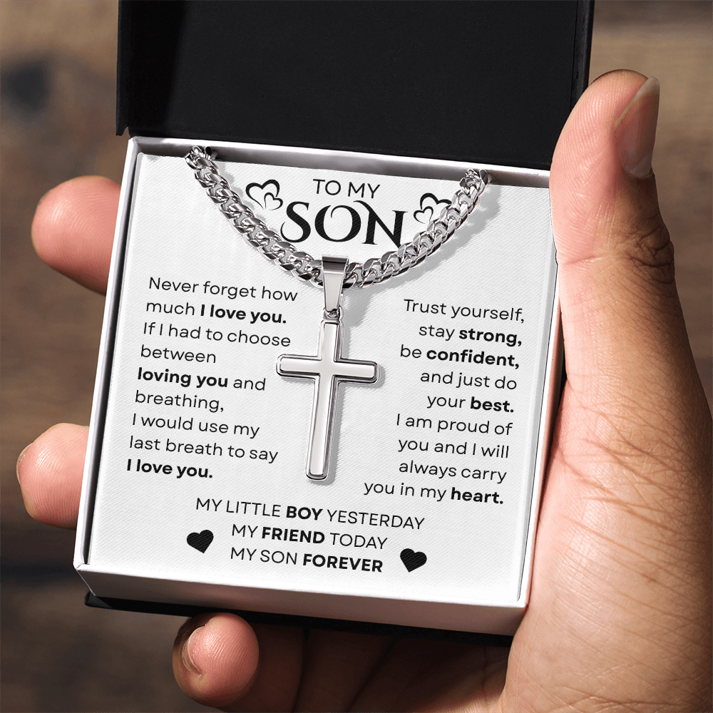 To My Son | Never Forget | Cuban Chain with Artisan Cross Necklace