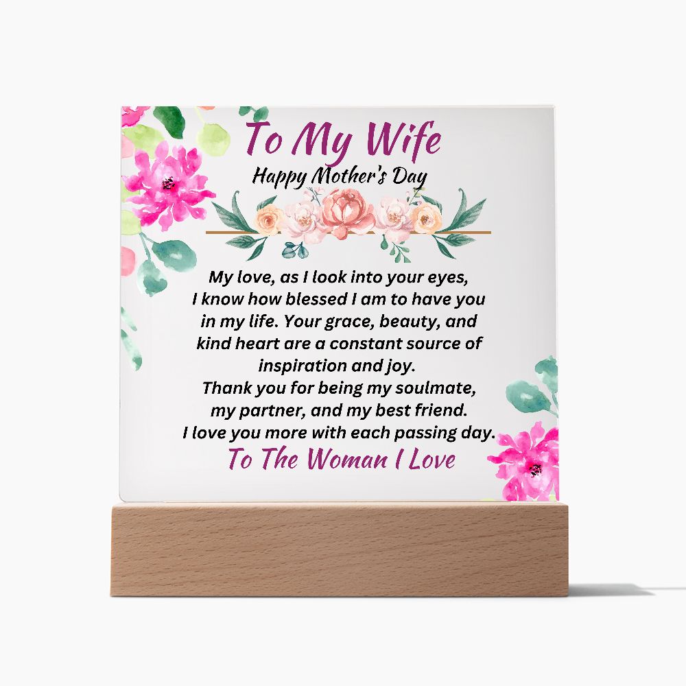 To My Wife-The Woman I Love-Mother's Day Gift- Acrylic Square Plaque