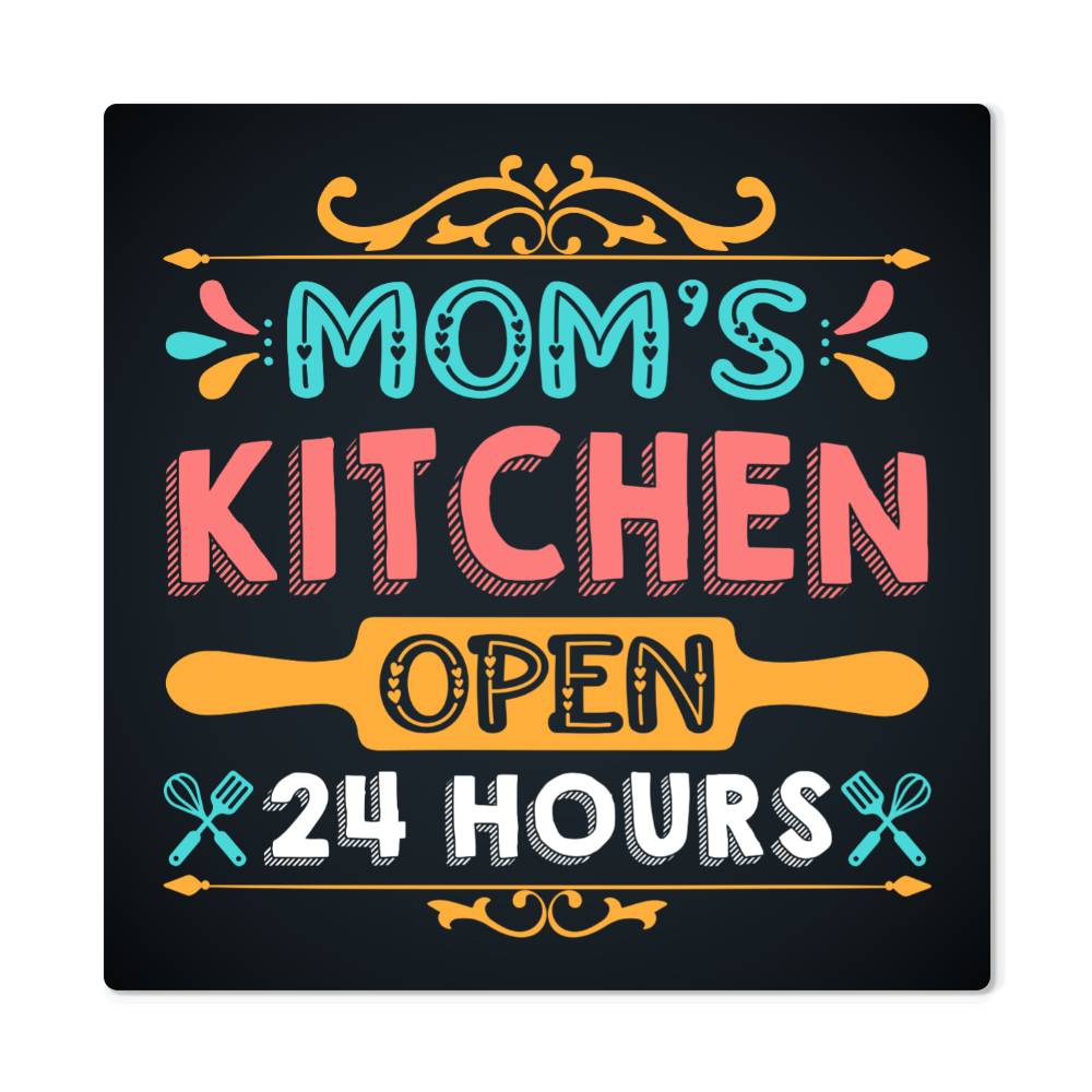 Mom's Kitchen-Open 24 Hours- High Gloss Metal Print-Wall Decor