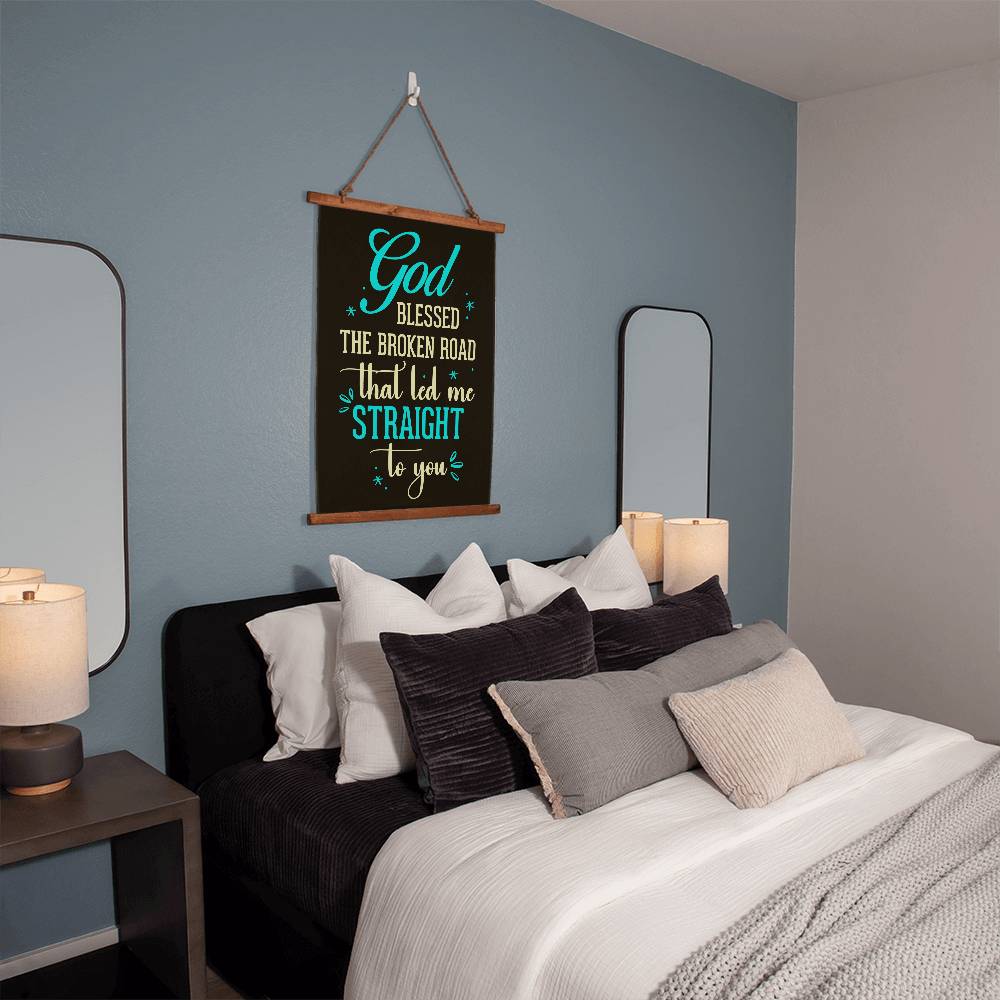 God Blessed The Broken Road- Wood Framed Wall Tapestry