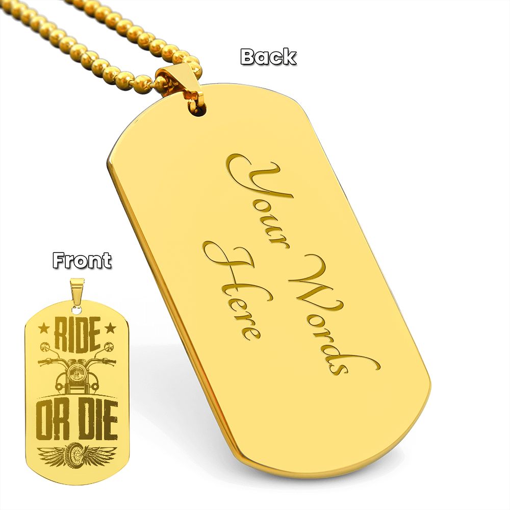 RIDE OR DIE - Personalized Engraved Dog Tag Necklace