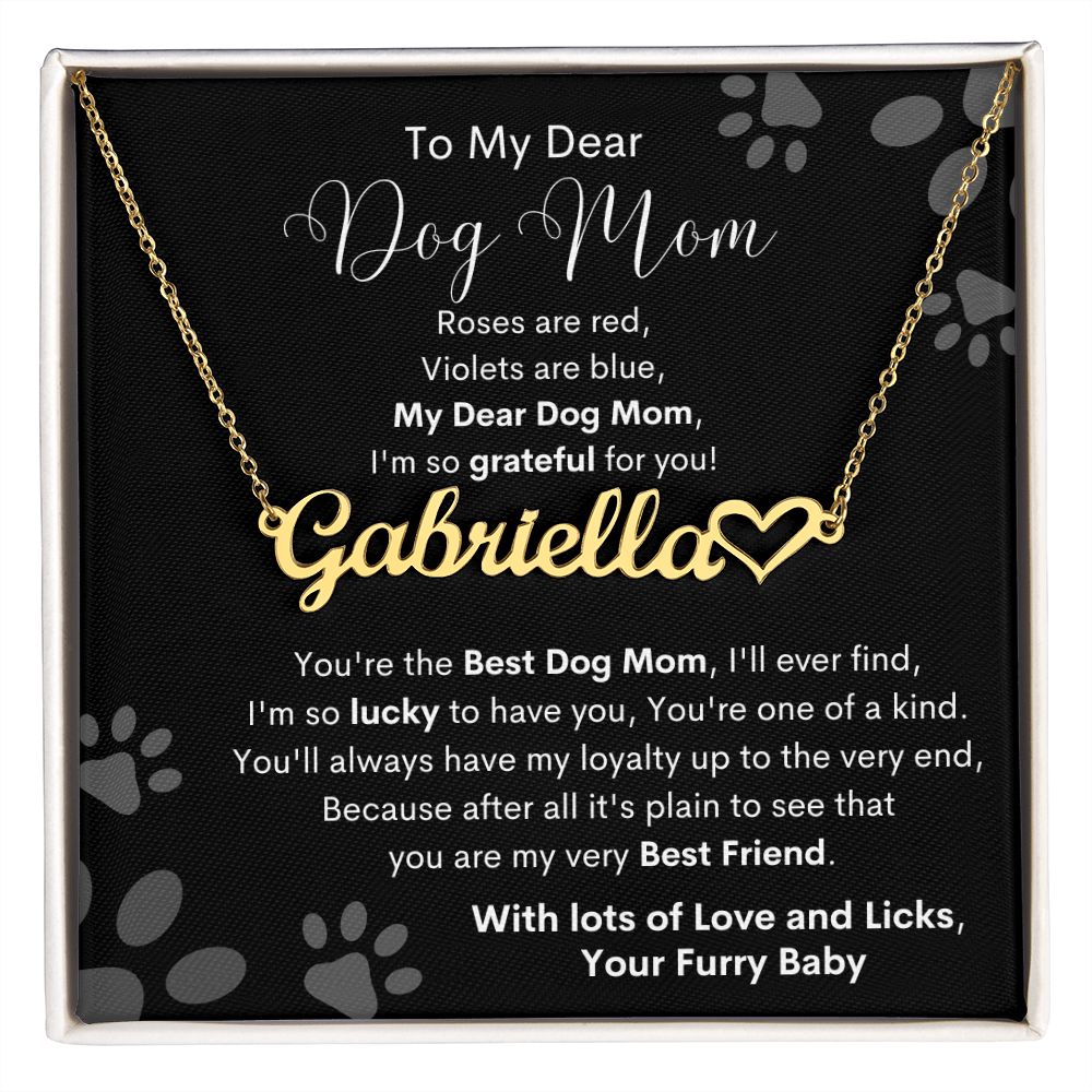 Gift For Mom- Best Dog Mom Ever- Heart Name Necklace