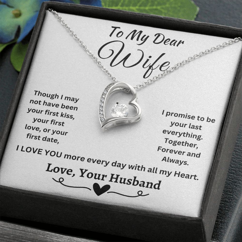 Gift For Wife-Forever Love Necklace-Promise To Be Your Last Everything