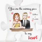 Couple's Romantic Personalized Gift-Missing Piece- Puzzle Piece Acrylic Plaque