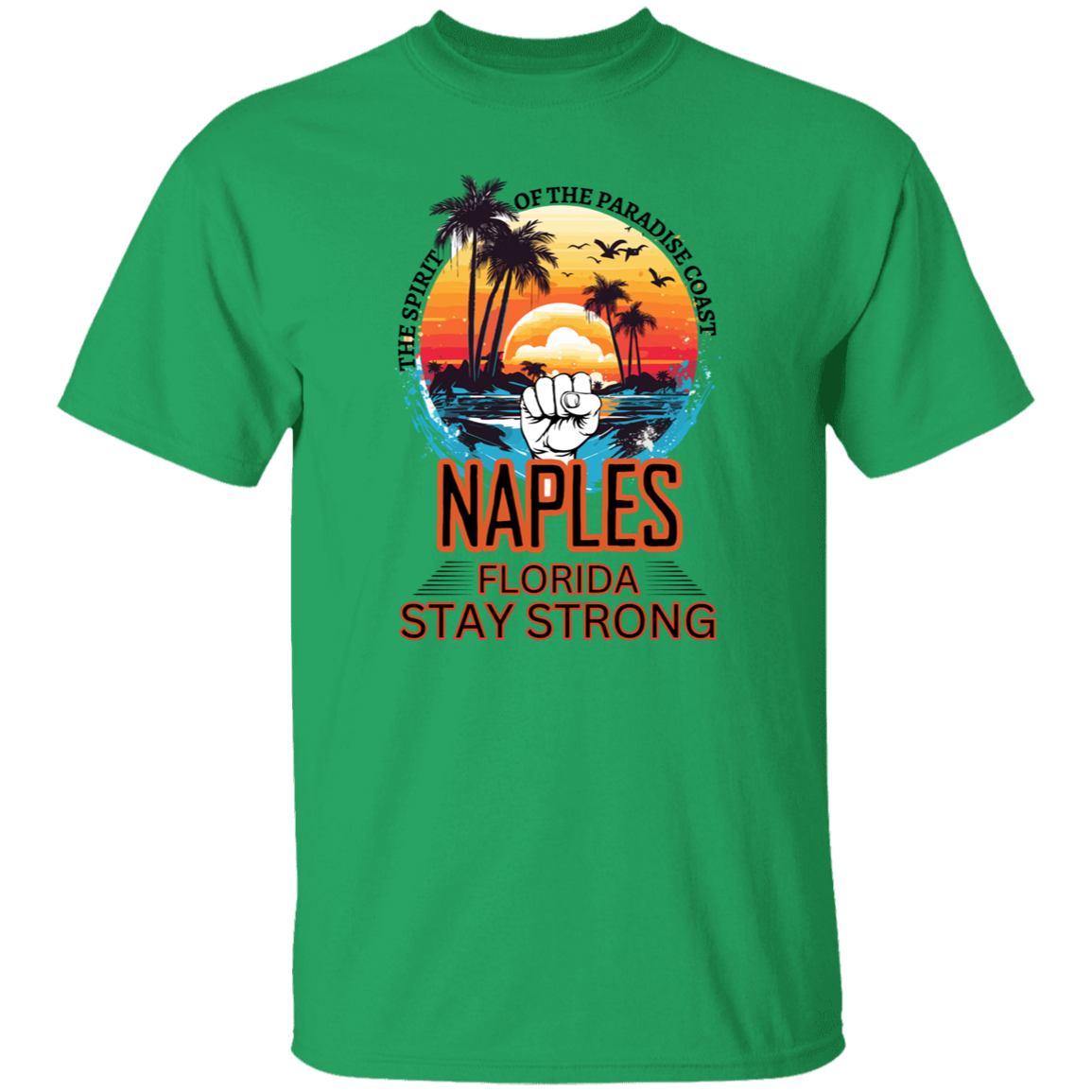 NAPLES FL Stay Strong- T-Shirt