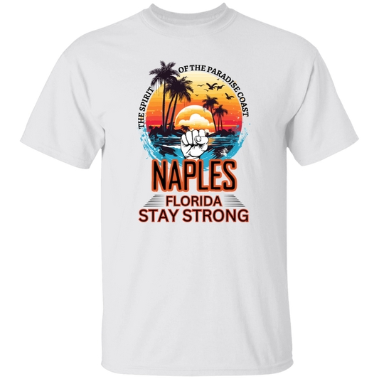 NAPLES FL Stay Strong- T-Shirt