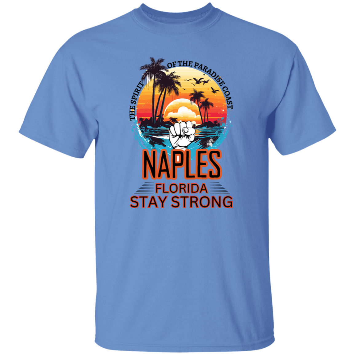 NAPLES FL Stay Strong- T-Shirt