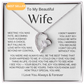 BEAUTIFUL WIFE - To My Wife | Heart Necklace |- MELT HER HEART. VALENTINES DAY,  BIRTHDAYS, ANNIVERSARY ETC.
