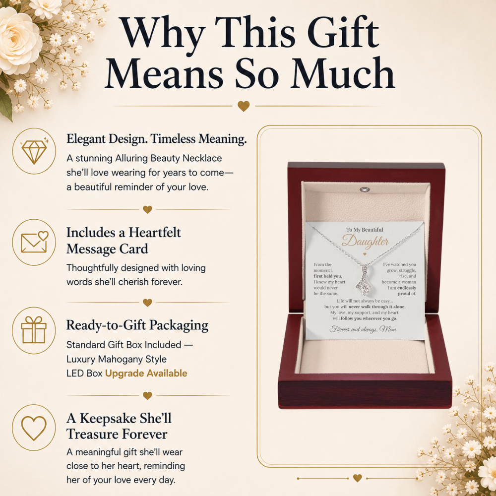 To My Beautiful Daughter – Alluring Beauty Necklace from Mom | Meaningful Message Card Gift