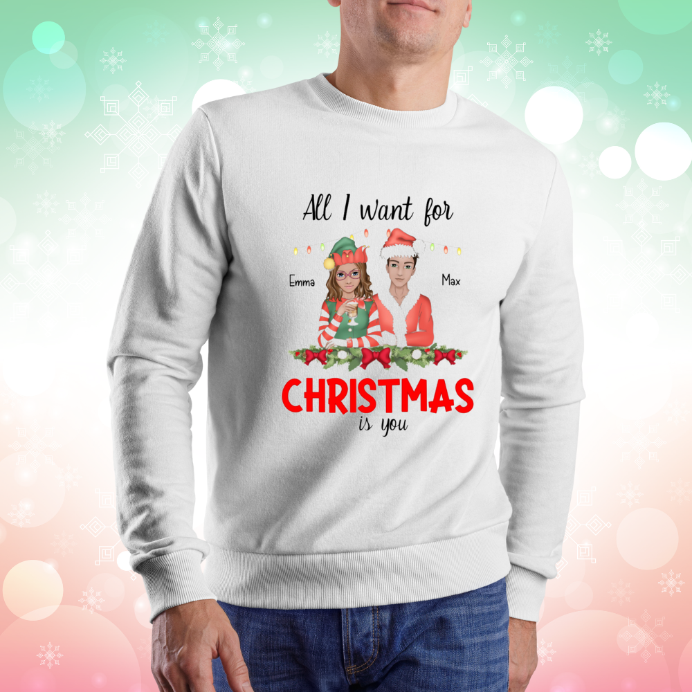 Personalized "All I Want for Christmas is You" Unisex Crewneck Sweatshirt| Funny Christmas Matching Shirts For Couple| Xmas Party Couple sweatshirt| Husband Wife Christmas Shirt| Boyfriend Girlfriend Shirt