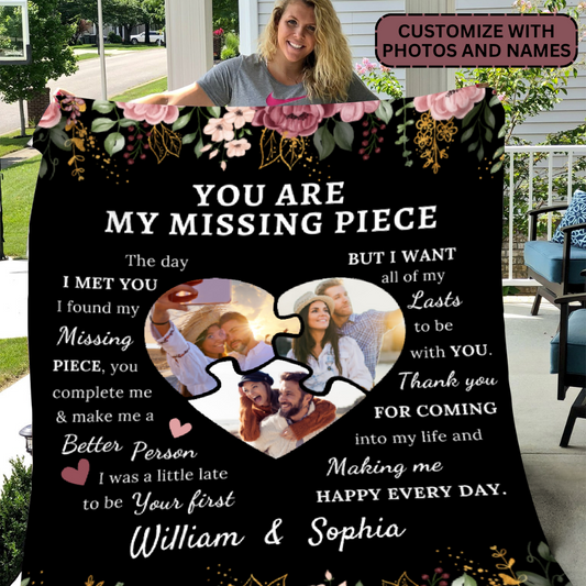 You Are My Missing Piece - Personalized Custom Blanket-50 x 60 -Upload Image, Gift For Couple, Husband Wife, Anniversary, Engagement, Wedding, Marriage Gift, Christmas Gift