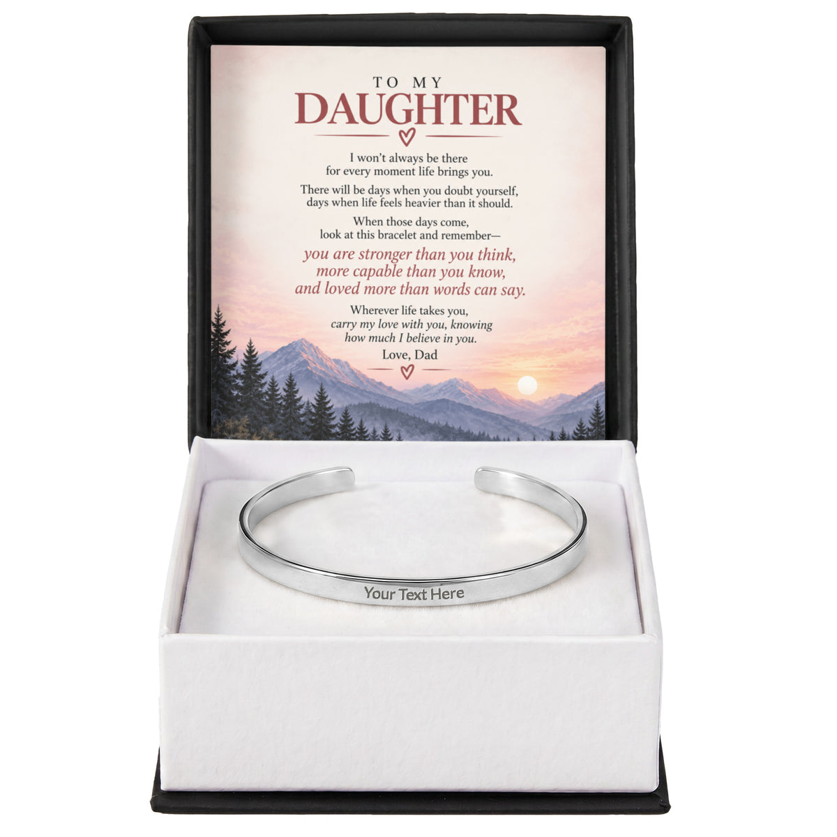 To My Daughter – Carry My Love With You Engraved Cuff Bracelet From Dad
