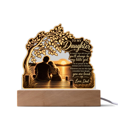 To My Daughter – Always My Little Girl Custom Cut LED Acrylic Plaque | From Dad
