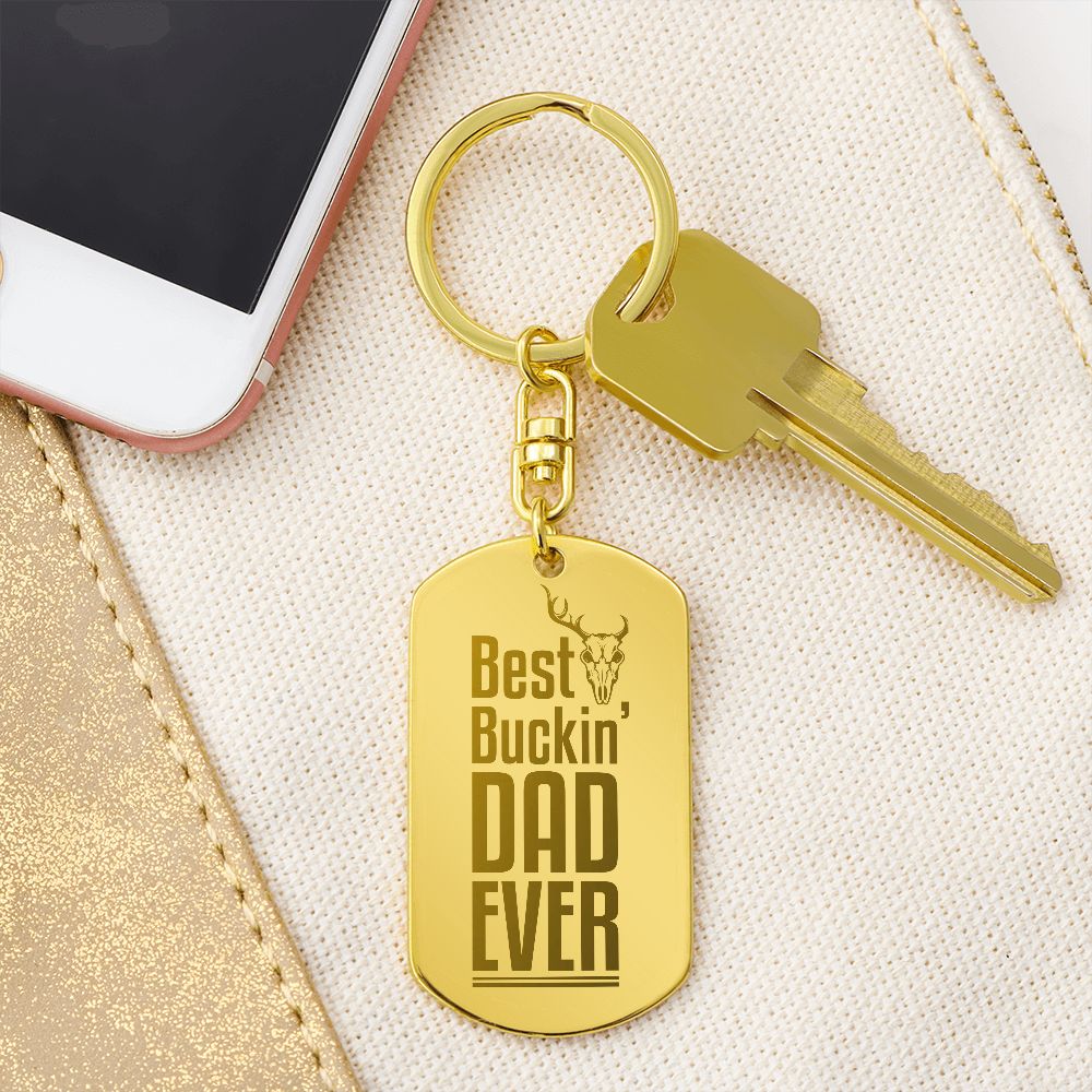 Gift For Dad-Best Buckin Dad Ever-Engraved Key Chain