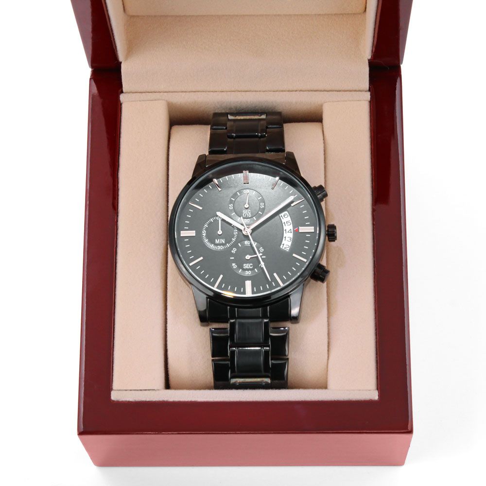 GIFT To Dad-You Are The World- Black Chronograph Watch