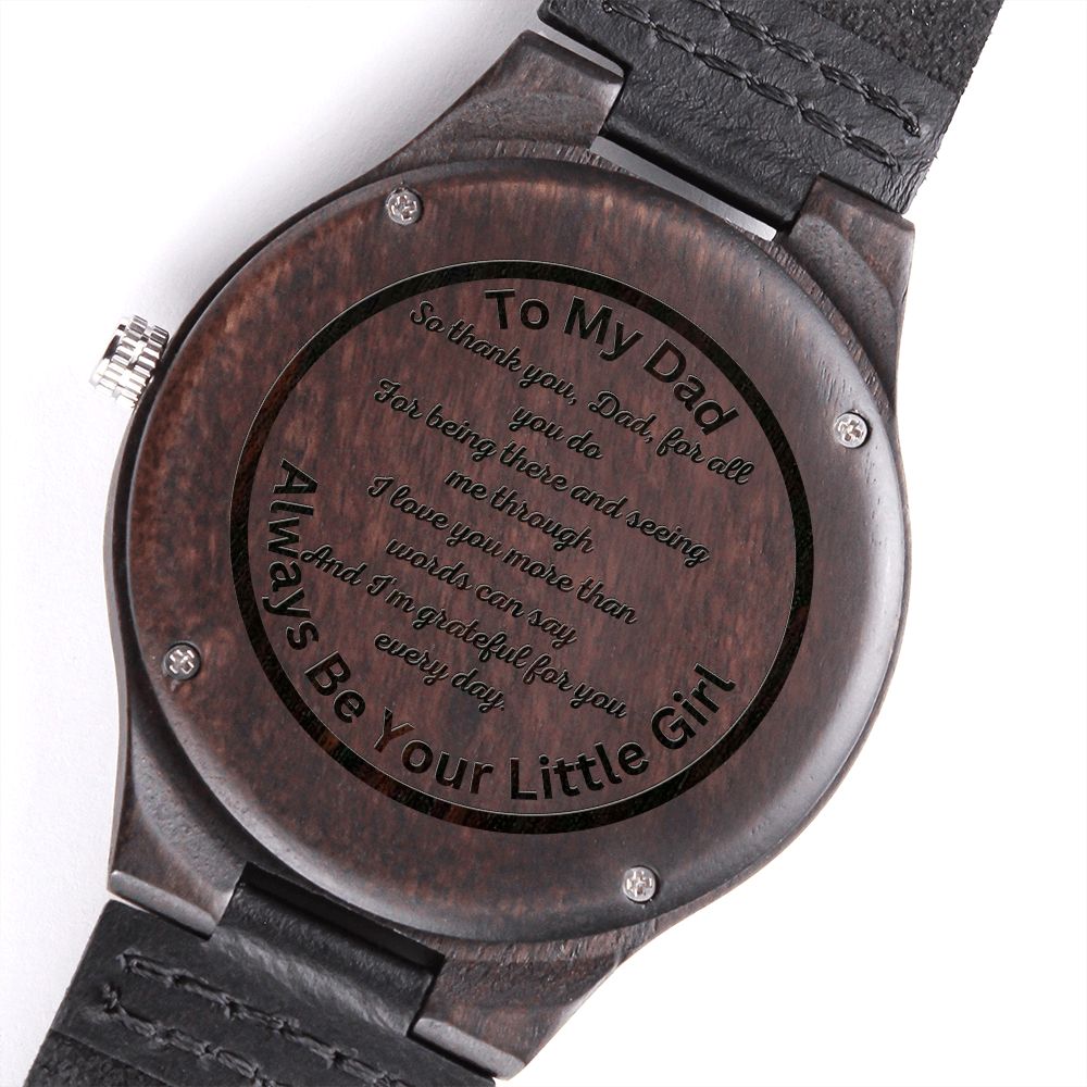 Gift For Dad-Always Be Your Little Girl-Engraved Wooden Watch