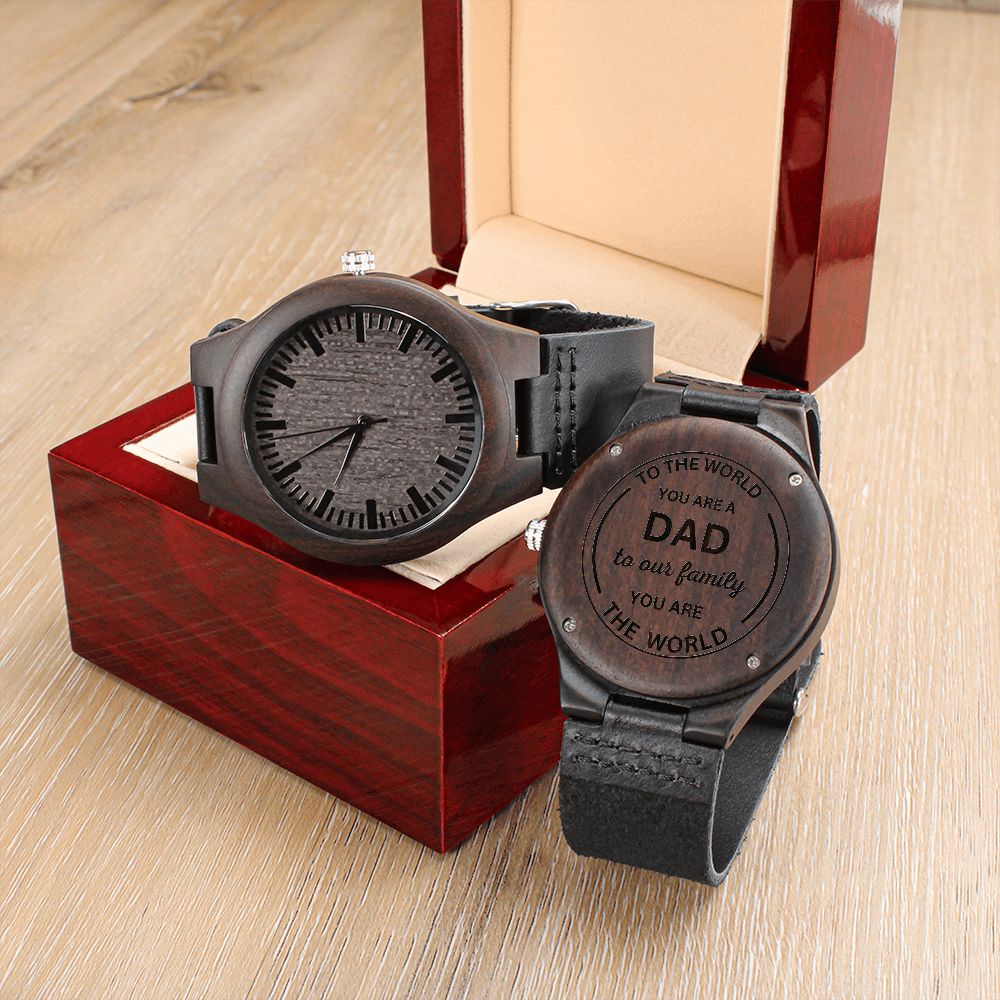 Gift For Dad-You Are The World- Engraved Wooden Watch
