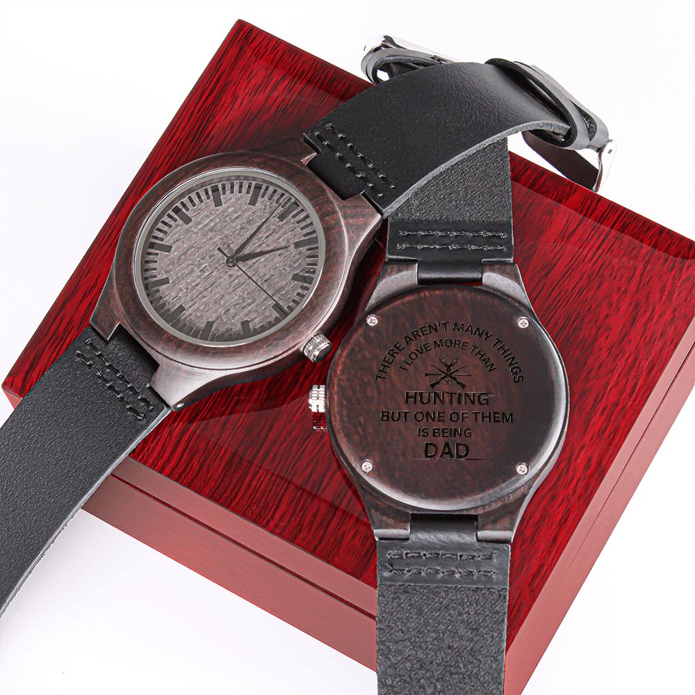 Gift For Dad-I Love More Than Hunting -Engraved Wooden Watch