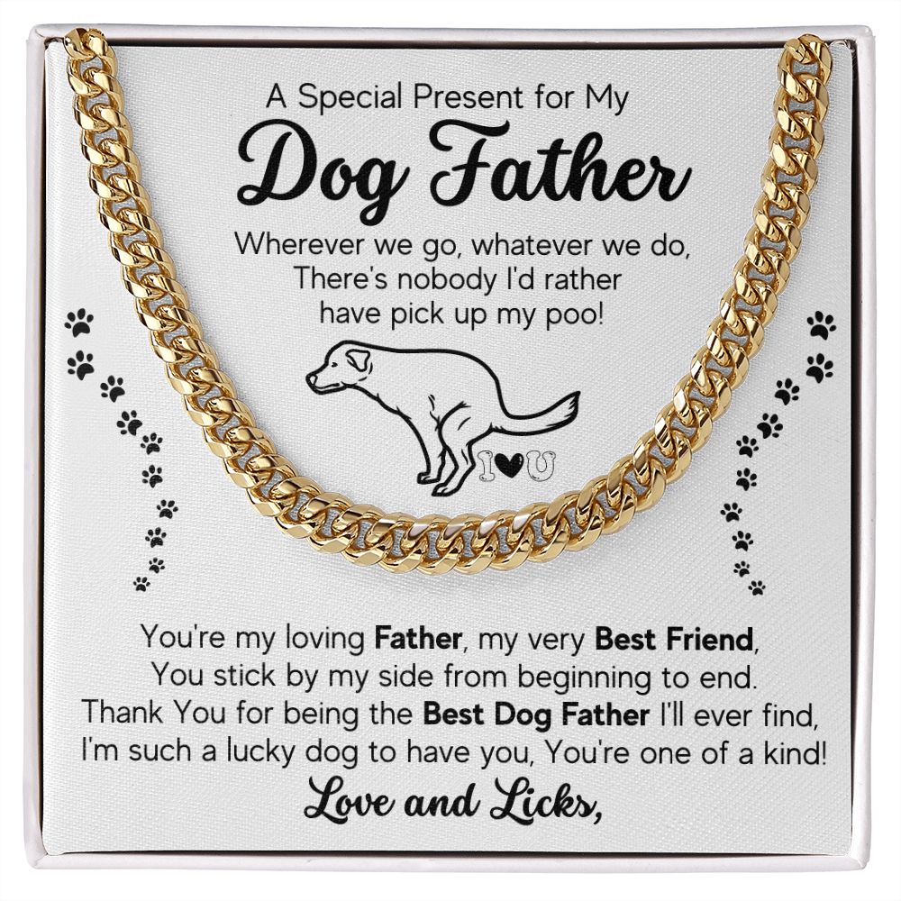 Gift For Dog Father-I'm Such A Lucky Dog To Have You-Cuban Chain Necklace