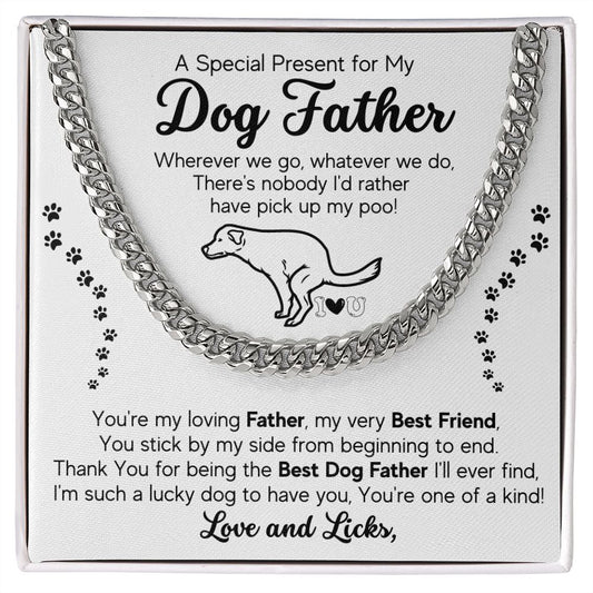 Gift For Dog Father-I'm Such A Lucky Dog To Have You-Cuban Chain Necklace