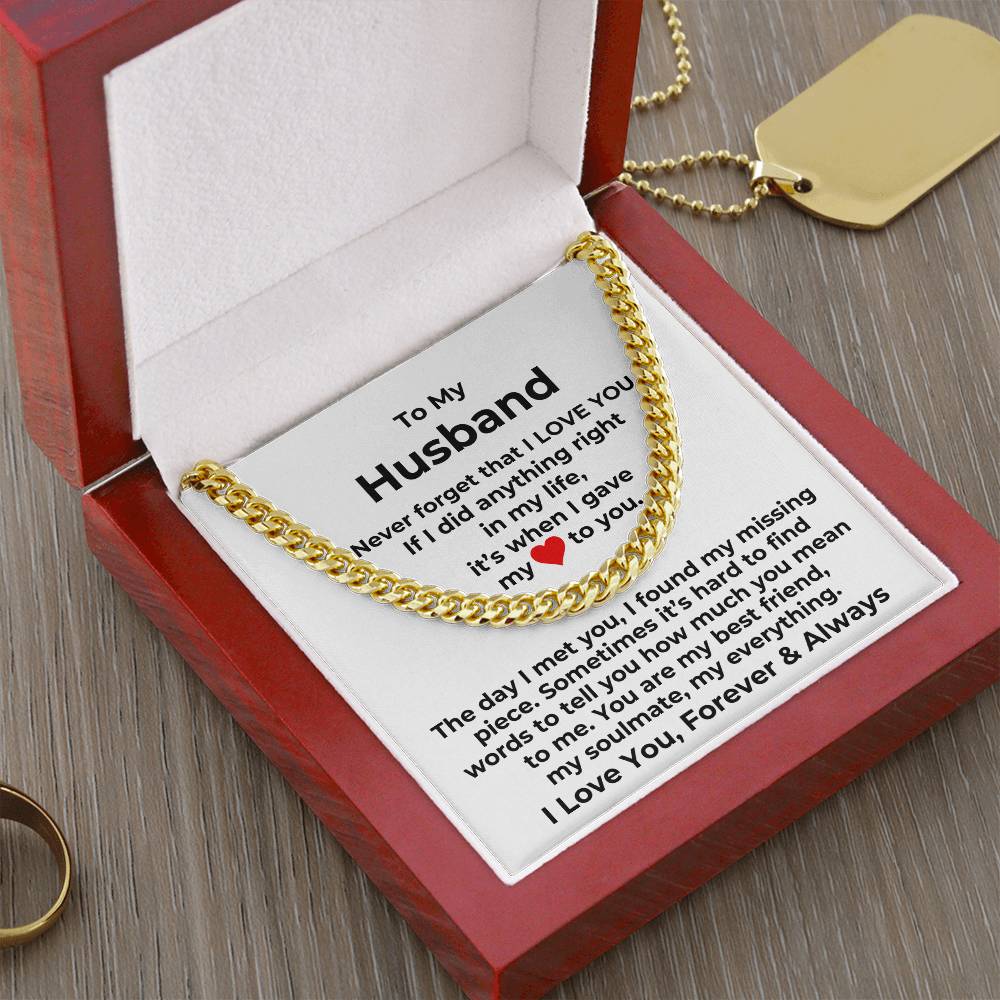 Husband- Gave My Heart to You- Cuban Link Chain