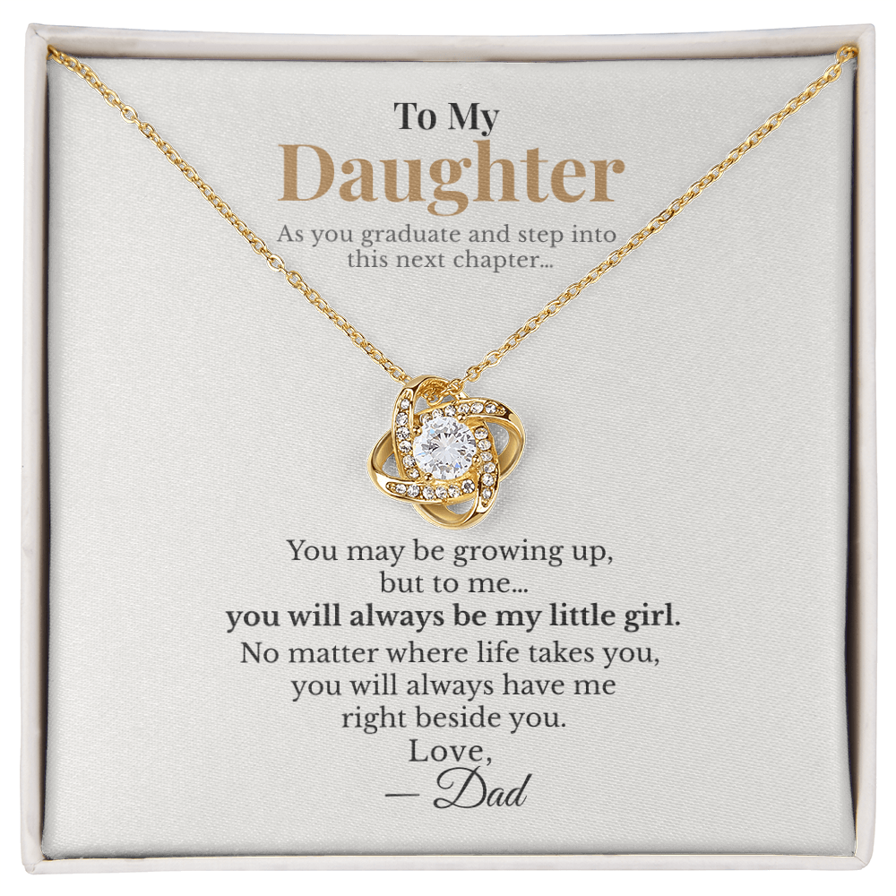 To My Daughter Graduation Gift from Dad – Love Knot Necklace – You'll Always Be My Little Girl