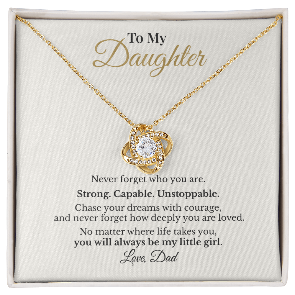 To My Daughter – Strong. Capable. Unstoppable. Love Knot Necklace Gift from Dad