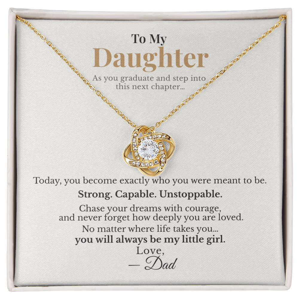 To My Daughter Graduation Gift from Dad – Strong. Capable. Unstoppable. – Love Knot Necklace