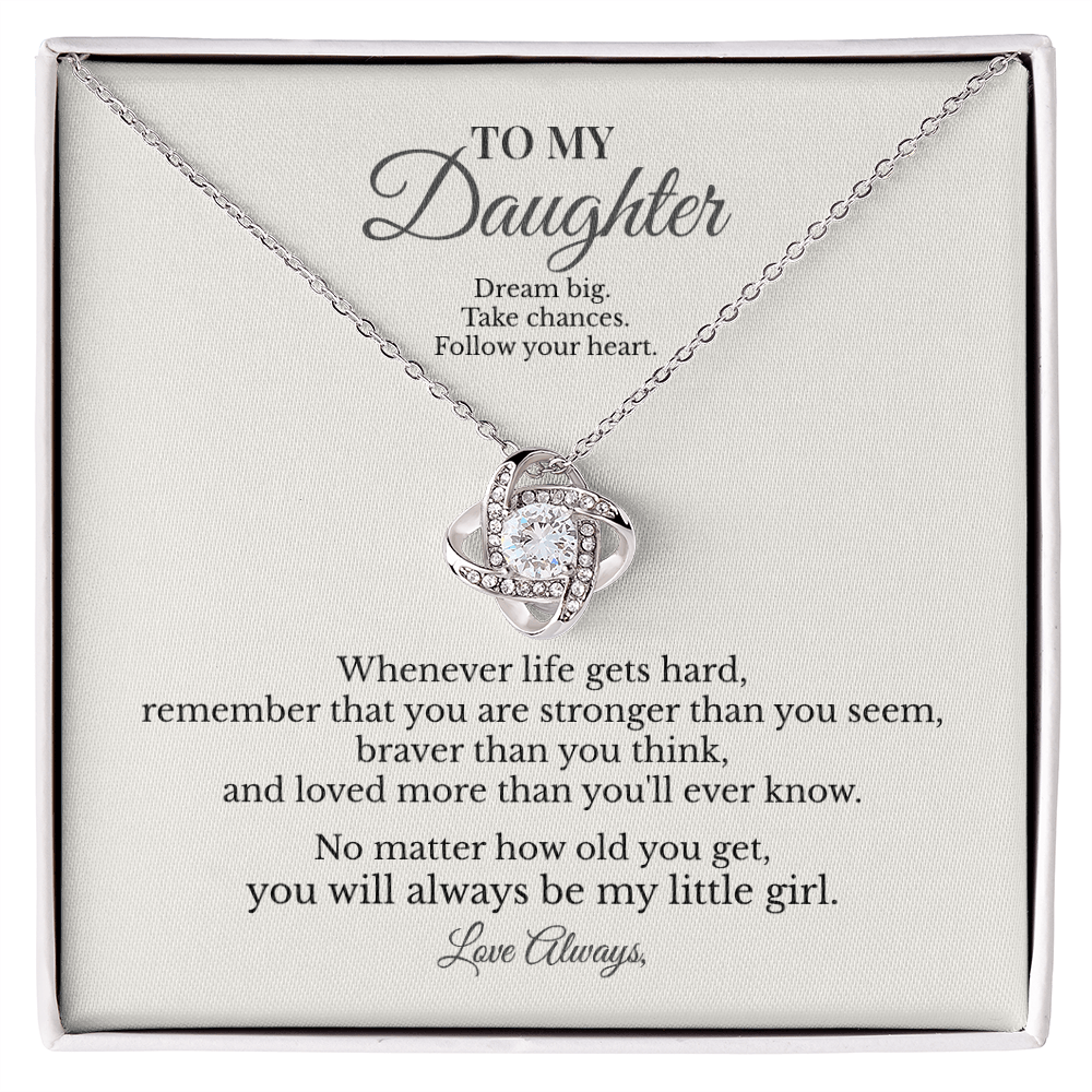To My Daughter – You Will Always Be My Little Girl | Love Knot Necklace