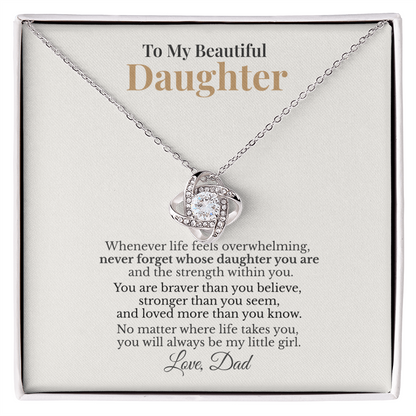 To My Beautiful Daughter – Love Knot Necklace Gift From Dad
