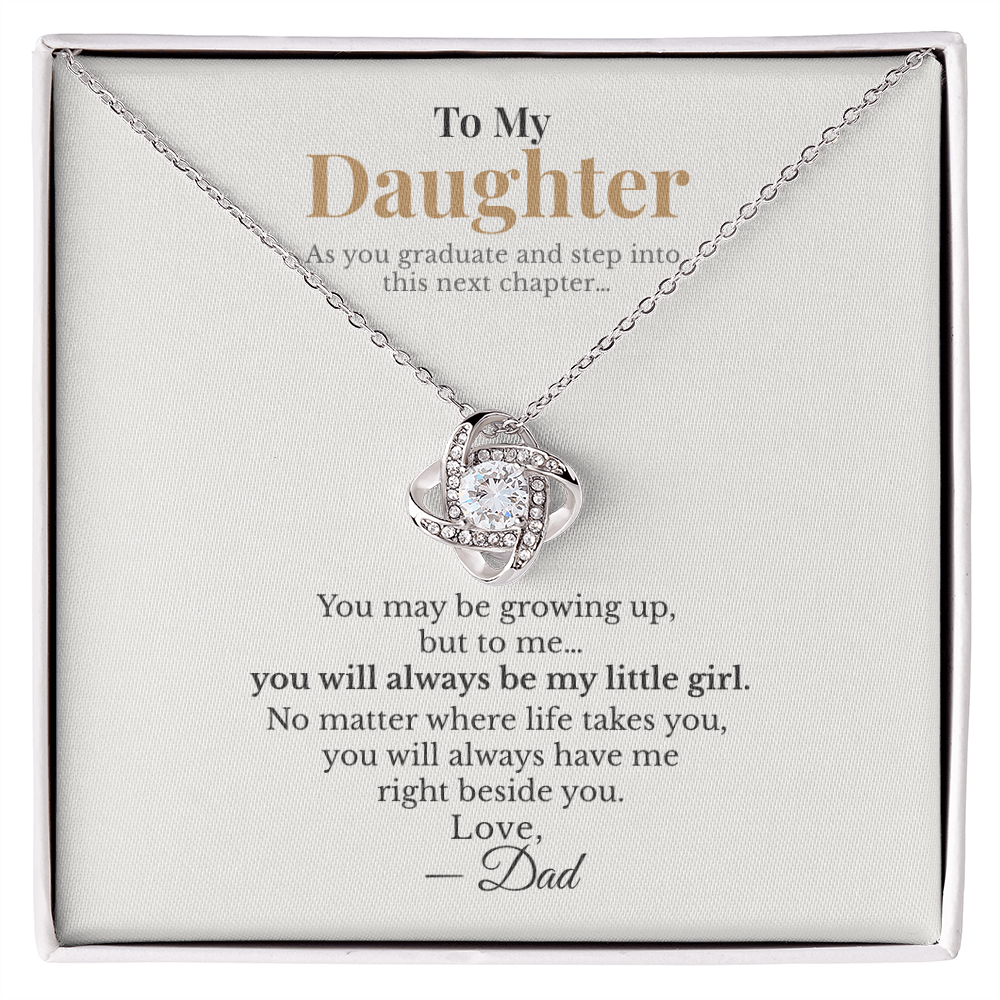 To My Daughter Graduation Gift from Dad – Love Knot Necklace – You'll Always Be My Little Girl
