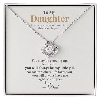 To My Daughter Graduation Gift from Dad – Love Knot Necklace – You'll Always Be My Little Girl