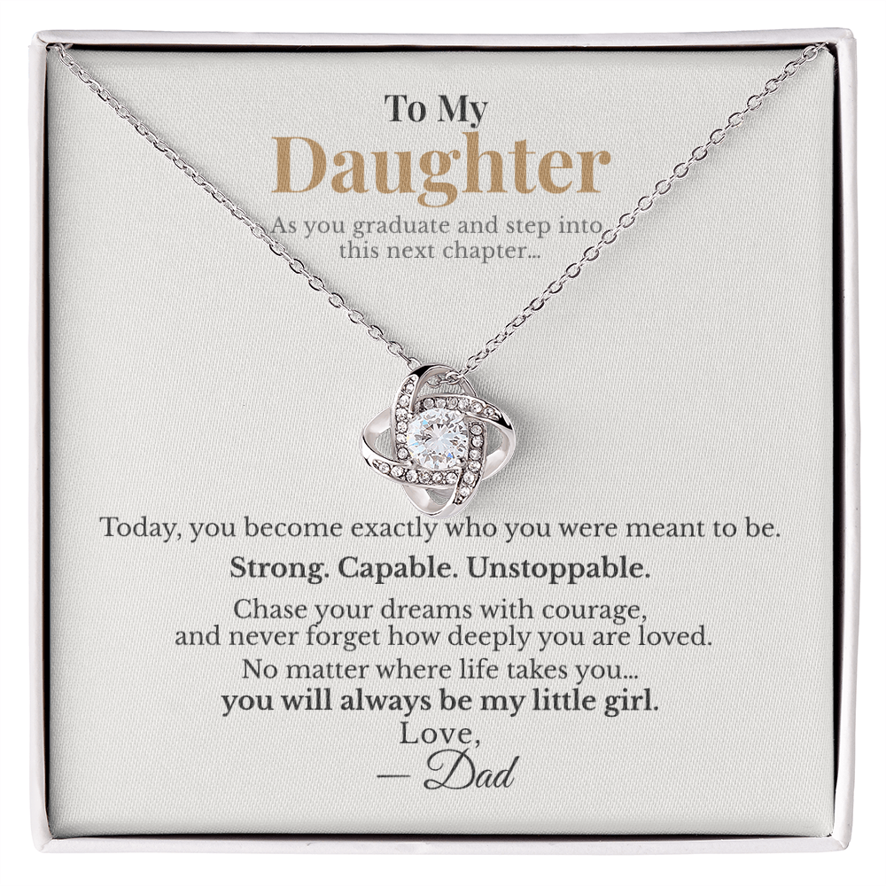 To My Daughter Graduation Gift from Dad – Strong. Capable. Unstoppable. – Love Knot Necklace