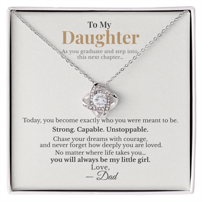 To My Daughter Graduation Gift from Dad – Strong. Capable. Unstoppable. – Love Knot Necklace