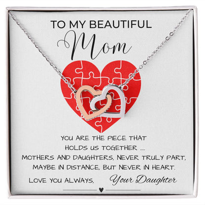 Gift For Mom from Daughter-Piece That Holds Us Together Necklace