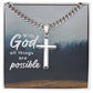 Personalized- With God  All Things Are Possible - Artisan Cross Cuban Link Necklace- Son, Dad, Husband, Grandpa, Friend, Clergy