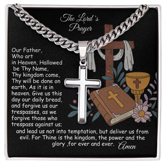 The Lord's Prayer-Our Father-Cuban Chain with Artisan Cross Necklace