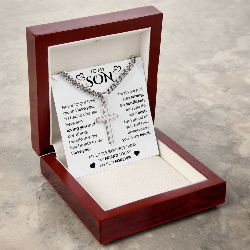 To My Son | Never Forget |  Cuban Chain with Artisan Cross Necklace