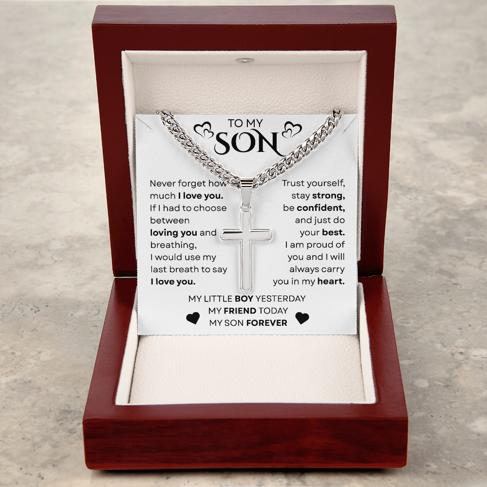 To My Son | Never Forget |  Cuban Chain with Artisan Cross Necklace