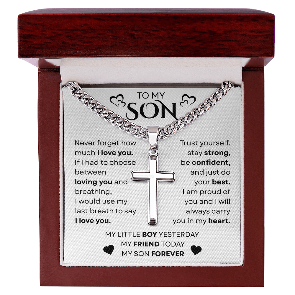 To My Son | Never Forget |  Cuban Chain with Artisan Cross Necklace