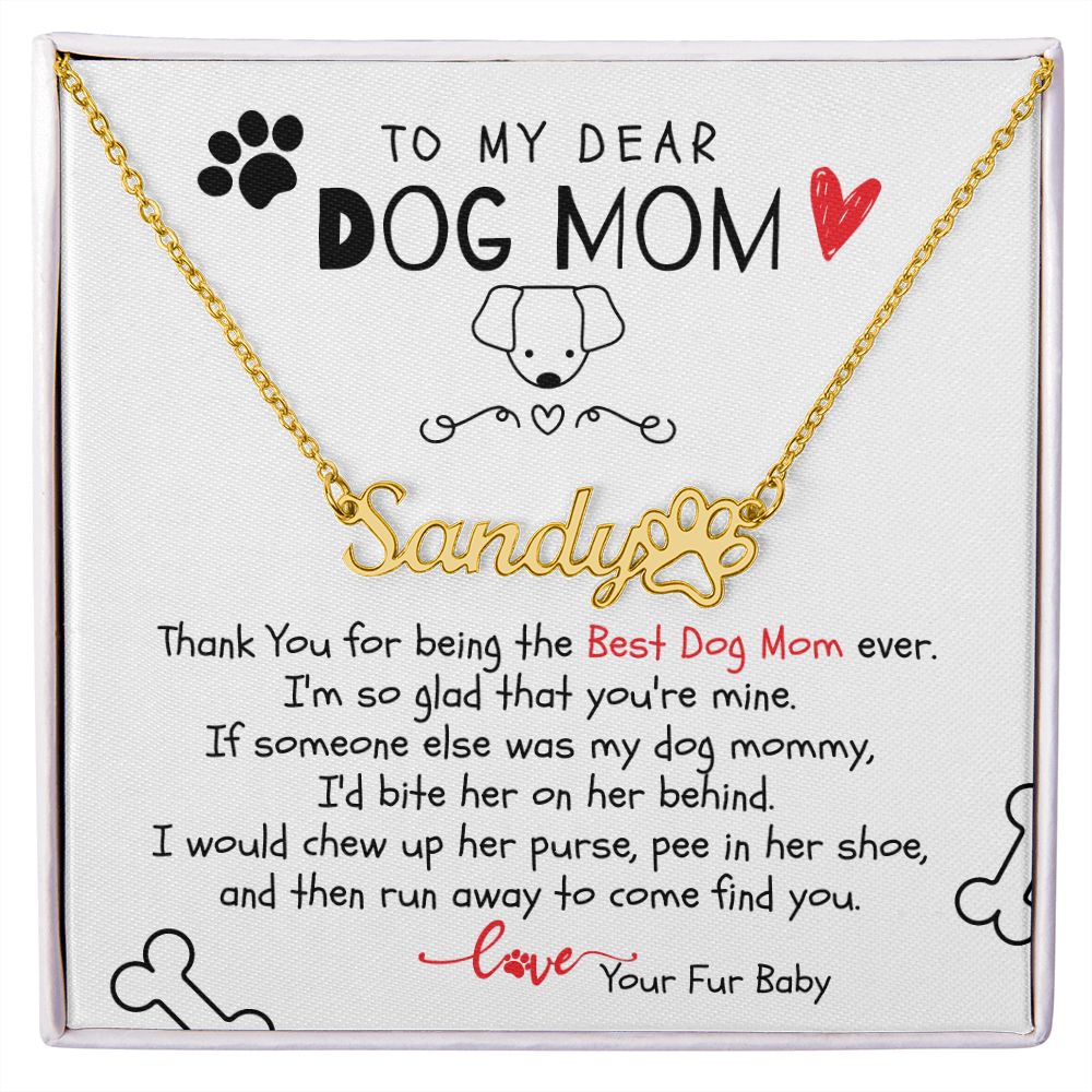 Cute Gift For Best Dog Mom Ever- Personalized Paw Print Name Necklace