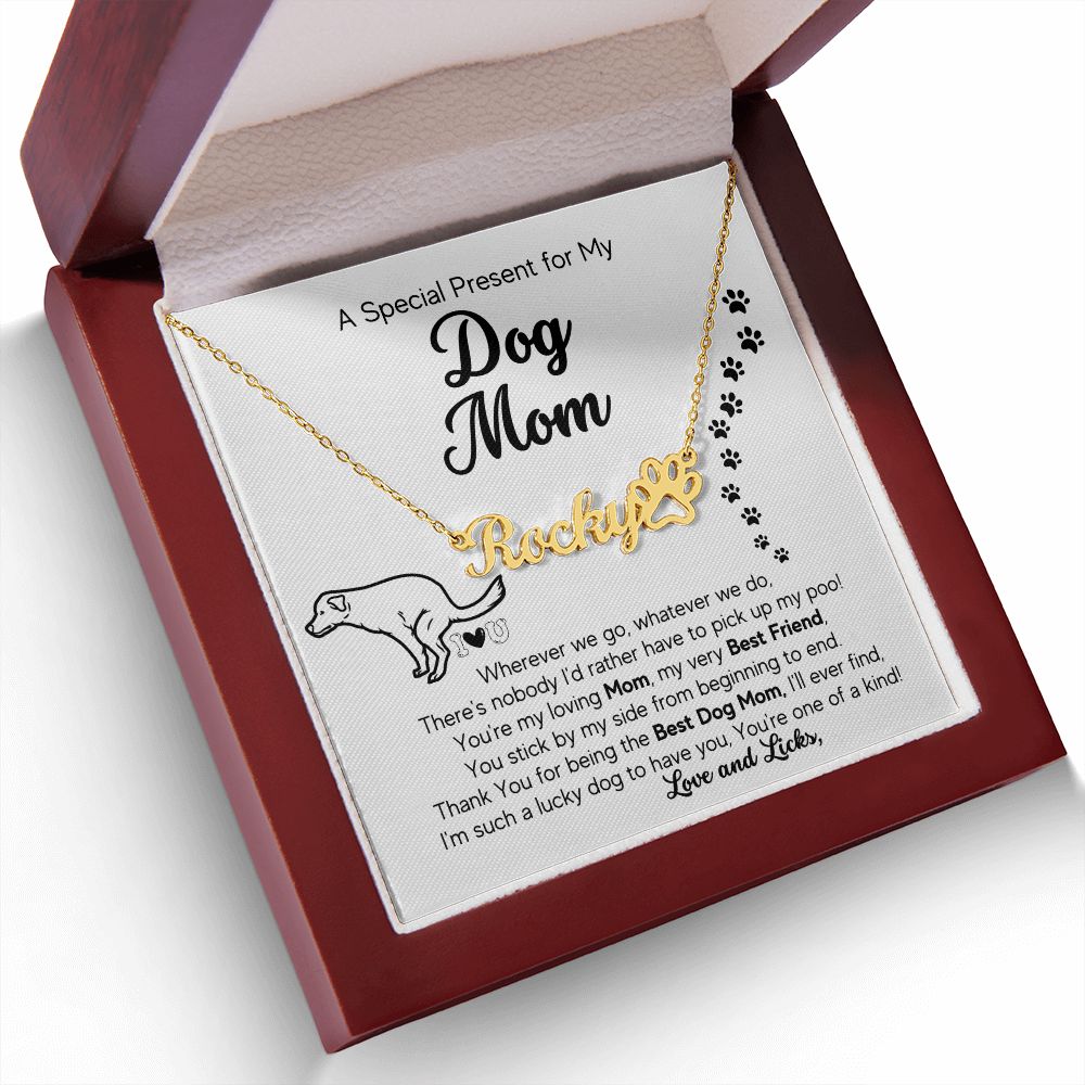 Gift To Dog Mom Personalized Name Necklace- There's nobody I'd rather have to pick up my poo!