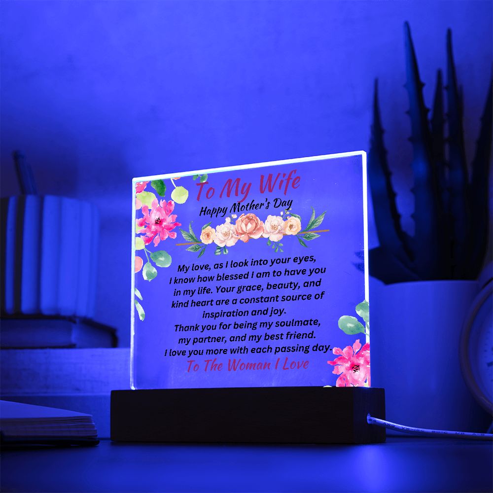 To My Wife-The Woman I Love-Mother's Day Gift- Acrylic Square Plaque