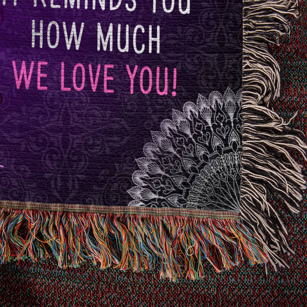 Mom- How Much We Love You- Heirloom Woven Blanket 60" x 50"