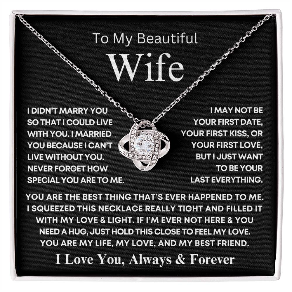 Beautiful Wife- Can't Live Without You- Love Knot Necklace & Sweetest Devotion Bouquet Gift Set