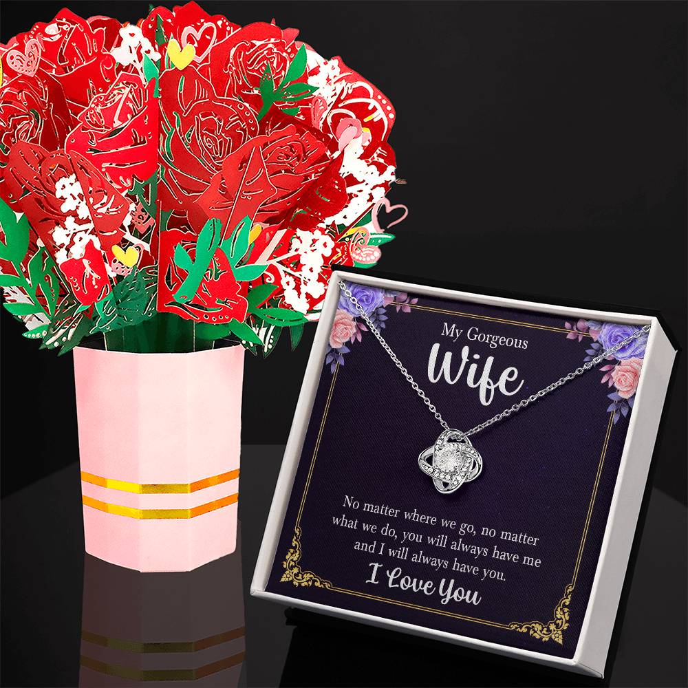 To My Gorgeous Wife - Always Have Me- Love Knot Necklace and Sweet Devotion Flower Gift Set